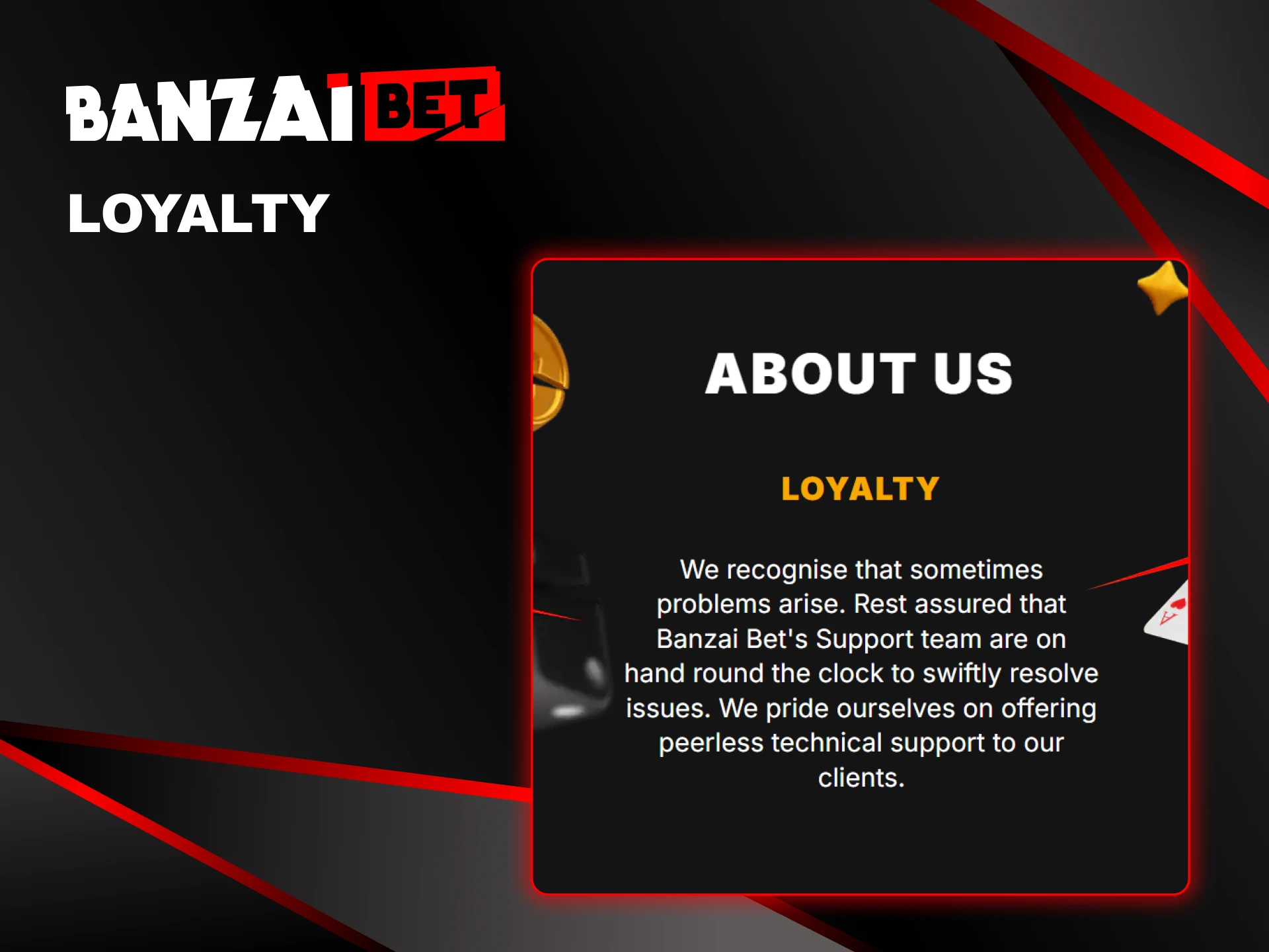 Loyalty is at the core of Banzai Bet's business model.