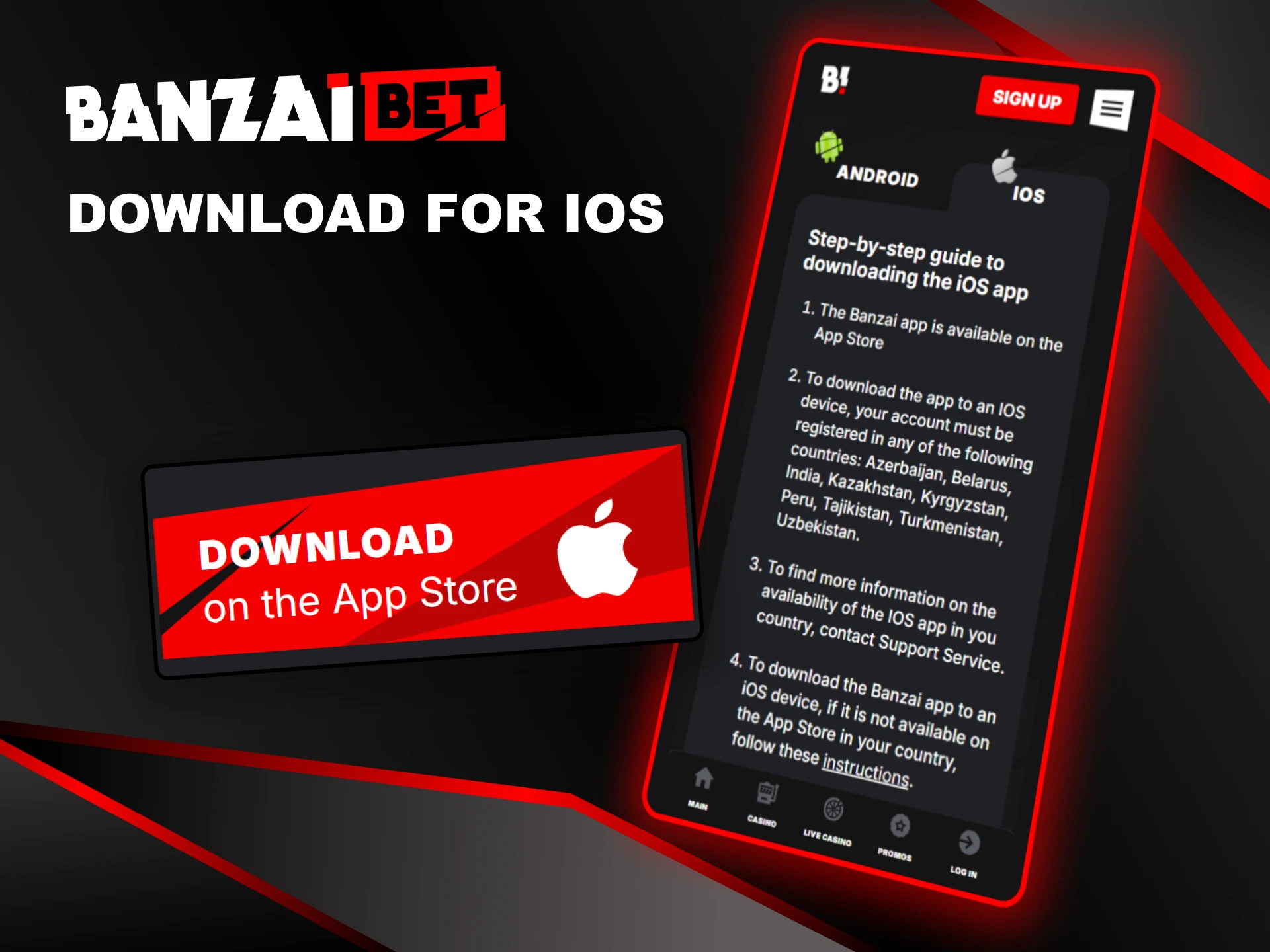 The Banzai Bet application can be downloaded from the App Store.